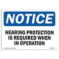 thumbnail image 1 of OSHA Notice Sign - Hearing Protection Is Required When In Operation |  Aluminum Sign | Protect Your Business, Work Site, Warehouse & Shop |  Made in the USA, 1 of 6