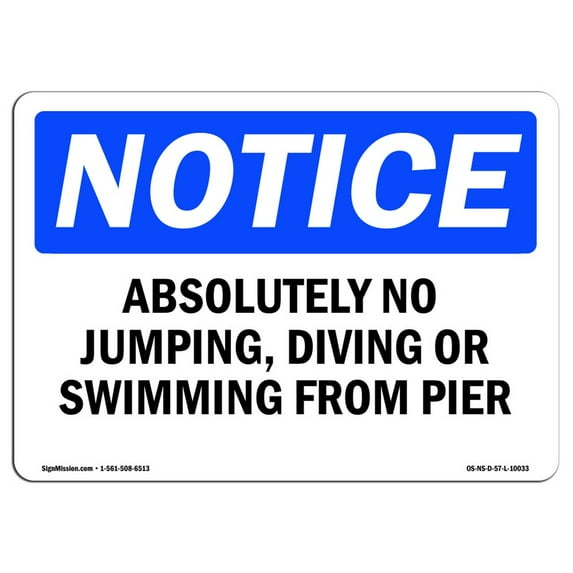 OSHA Notice Sign - Absolutely No Jumping Diving Or Swimming | Aluminum Sign | Protect Your Business Work Site Warehouse & Shop Area | Made in the USA