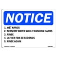 thumbnail image 1 of OSHA Notice Sign - 1. Wet Hands 2. Turn Off Water While Washing |  Aluminum Sign | Protect Your Business, Work Site, Warehouse & Shop Area |  Made in the USA, 1 of 6