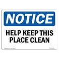 thumbnail image 1 of SignMission OS-NS-A-1218-L-15803 12 x 18 in. OSHA Notice Sign - Help Keep This Place Clean, 1 of 6