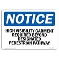 thumbnail image 1 of OSHA Notice Sign - High Visibility Garment Required Beyond |  Aluminum Sign | Protect Your Business, Work Site, Warehouse & Shop Area |  Made in the USA, 1 of 6