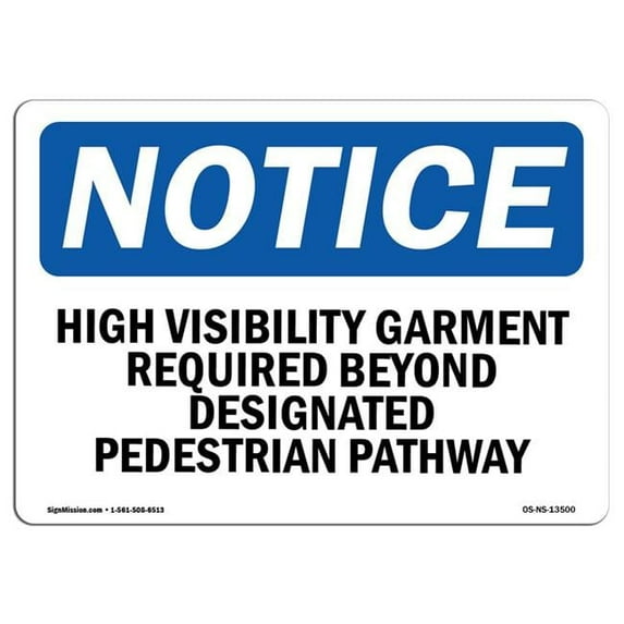 OSHA Notice Sign - High Visibility Garment Required Beyond | Aluminum Sign | Protect Your Business, Work Site, Warehouse & Shop Area | Made in the USA