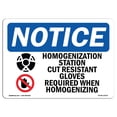thumbnail image 1 of SignMission OS-NS-A-1218-L-13514 12 x 18 in. OSHA Notice Sign - Homogenization Station Cut Resistant, 1 of 6