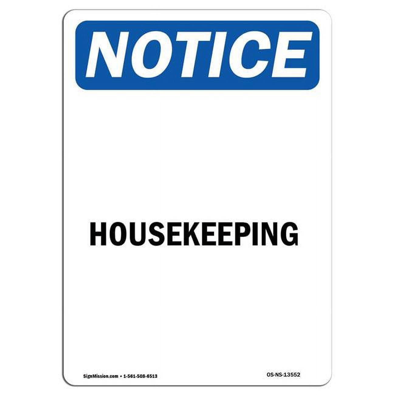 SignMission 12 x 18 in. OSHA Notice Sign Housekeeping