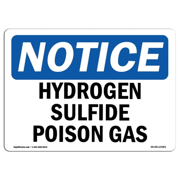 SignMission OS-NS-A-1218-L-13583 12 x 18 in. OSHA Notice Sign - Hydrogen Sulfide Poison Gas