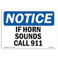 thumbnail image 1 of OSHA Notice Sign - If Horn Sounds Please Call 911 |  Aluminum Sign | Protect Your Business, Construction Site, Warehouse & Shop Area |  Made in the USA, 1 of 6