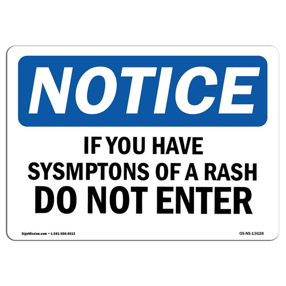 OSHA Notice Sign - If You Have Symptoms Of A Rash Do Not Enter | Aluminum Sign | Protect Your Business, Work Site, Warehouse & Shop Area | Made in the USA