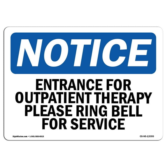 OSHA Notice Sign - Entrance For Outpatient Therapy Please Ring | Aluminum Sign | Protect Your Business, Work Site, Warehouse & Shop Area | Made in the USA