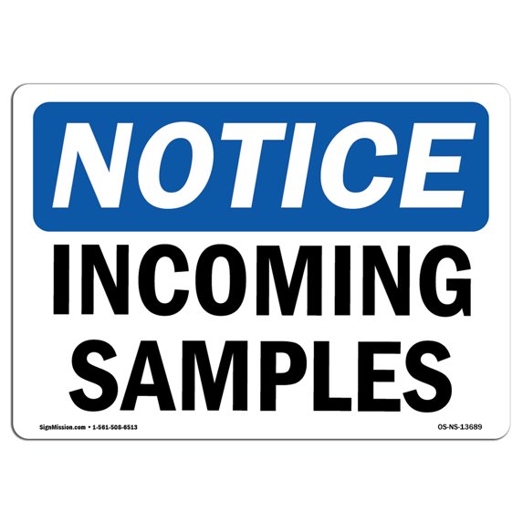 OSHA Notice Sign - Incoming Samples | Aluminum Sign | Protect Your Business, Construction Site, Warehouse & Shop Area | Made in the USA
