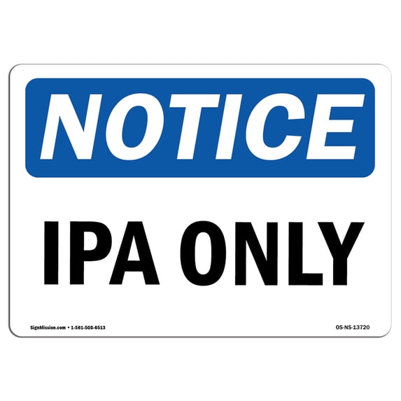 SignMission OS-NS-A-1218-L-13720 12 x 18 in. OSHA Notice Sign - Ipa Only