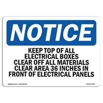 SignMission OS-NS-A-1218-L-13879 12 x 18 in. OSHA Notice Sign - Keep Top of All Electrical Boxes Clear of All Materials
