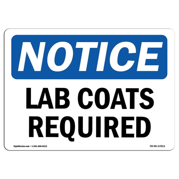 OSHA Notice Sign - Lab Coats Required | Aluminum Sign | Protect Your Business, Construction Site, Warehouse & Shop Area | Made in the USA