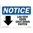 thumbnail image 1 of SignMission OS-NS-A-1218-L-13926 12 x 18 in. OSHA Notice Sign - Lab Vent Hood Shut Down Switch, 1 of 6