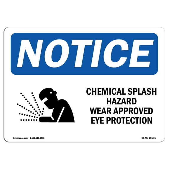 OSHA Notice Sign - Chemical Splash Hazard Wear | Aluminum Sign | Protect Your Business, Construction Site, Warehouse & Shop Area | Made in the USA