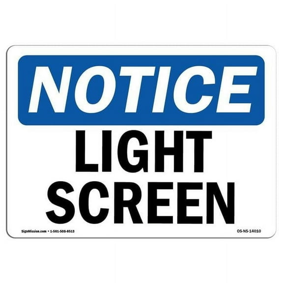 OSHA Notice Sign - Light Screen |  Aluminum Sign | Protect Your Business, Construction Site, Warehouse & Shop Area |  Made in the USA
