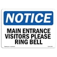 thumbnail image 1 of SignMission OS-NS-A-1218-L-14084 12 x 18 in. OSHA Notice Sign - Main Entrance Visitors Please Ring Bell, 1 of 6