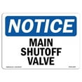 thumbnail image 1 of OSHA Notice Sign - Main Shutoff Valve |  Aluminum Sign | Protect Your Business, Construction Site, Warehouse & Shop Area |  Made in the USA, 1 of 6