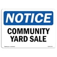 thumbnail image 1 of OSHA Notice Sign - Community Yard Sale |  Aluminum Sign | Protect Your Business, Construction Site, Warehouse & Shop Area |  Made in the USA, 1 of 6