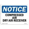 thumbnail image 1 of OSHA Notice Sign - Compressed Air Dry Air Receiver |  Aluminum Sign | Protect Your Business, Construction Site, Warehouse & Shop Area |  Made in the USA, 1 of 6