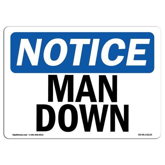 SignMission OS-NS-A-1218-L-14135 12 x 18 in. OSHA Notice Sign - Man Down
