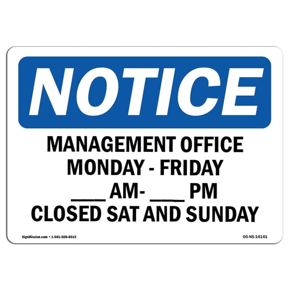 SignMission OS-NS-A-1218-L-14141 12 x 18 in. OSHA Notice Sign - Managers Office Monday - Friday AM to PM