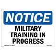 thumbnail image 1 of OSHA Notice Sign - Military Training In Progress |  Aluminum Sign | Protect Your Business, Construction Site, Warehouse & Shop Area |  Made in the USA, 1 of 6