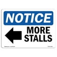 thumbnail image 1 of SignMission OS-NS-A-1218-L-14250 12 x 18 in. OSHA Notice Sign - More Stalls Left Arrow, 1 of 6