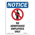 thumbnail image 1 of SignMission OS-NS-A-1218-V-14359 12 x 18 in. OSHA Notice Sign - No Admittance Employees Only, 1 of 6