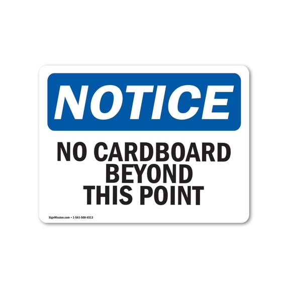 OSHA Notice Sign - No Cardboard Beyond This Point | Aluminum Sign | Protect Your Business, Construction Site, Warehouse & Shop Area | Made in the USA