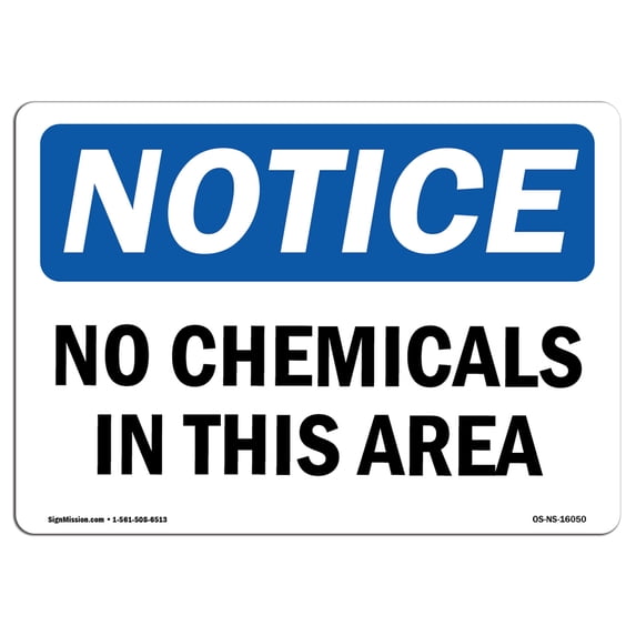 SignMission OS-NS-A-1218-L-16050 12 x 18 in. OSHA Notice Sign - No Chemicals in This Area
