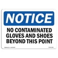 thumbnail image 1 of SignMission OS-NS-A-1218-L-14466 12 x 18 in. OSHA Notice Sign - No Contaminated Gloves & Shoes Beyond This Point, 1 of 6