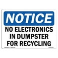 thumbnail image 1 of SignMission OS-NS-A-1218-L-14503 12 x 18 in. OSHA Notice Sign - No Electronics in Dumpster for Recycling, 1 of 6