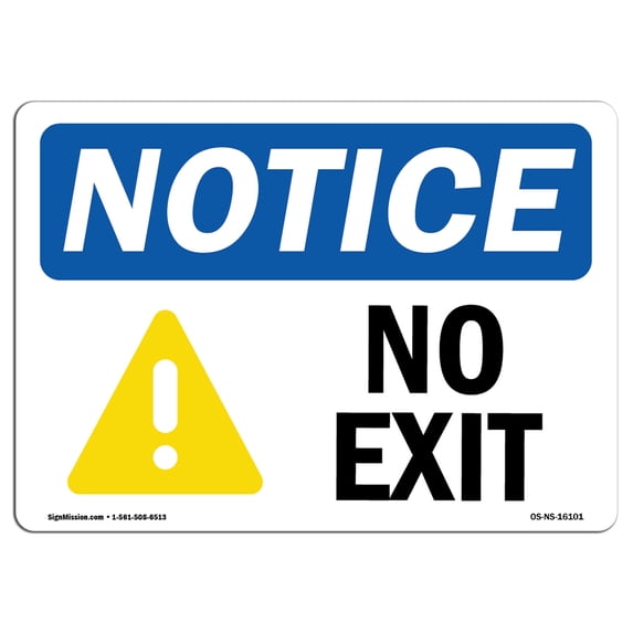 OSHA Notice Sign - NOTICE No Exit | Aluminum Sign | Protect Your Business, Construction Site, Warehouse & Shop Area | Made in the USA