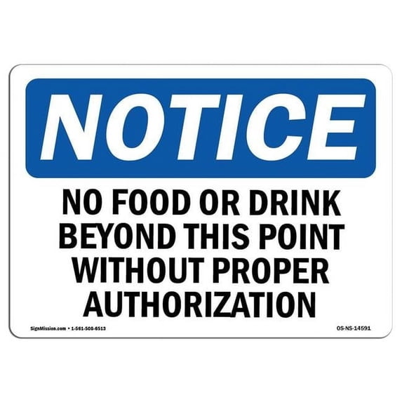 SignMission OS-NS-A-1218-L-14591 12 x 18 in. OSHA Notice Sign - No Food or Drink Beyond This Point without Proper Authorization