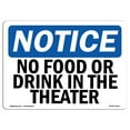thumbnail image 1 of SignMission OS-NS-A-1218-L-14611 12 x 18 in. OSHA Notice Sign - No Food or Drinks in the Theater, 1 of 6