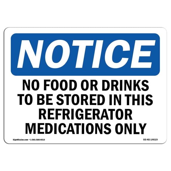 SignMission OS-NS-A-1218-L-14619 12 x 18 in. OSHA Notice Sign - No Food or Drinks to Be Stored in This Refrigerator
