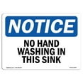 thumbnail image 1 of SignMission OS-NS-A-1218-L-14645 12 x 18 in. OSHA Notice Sign - No Hand Washing in This Sink, 1 of 6