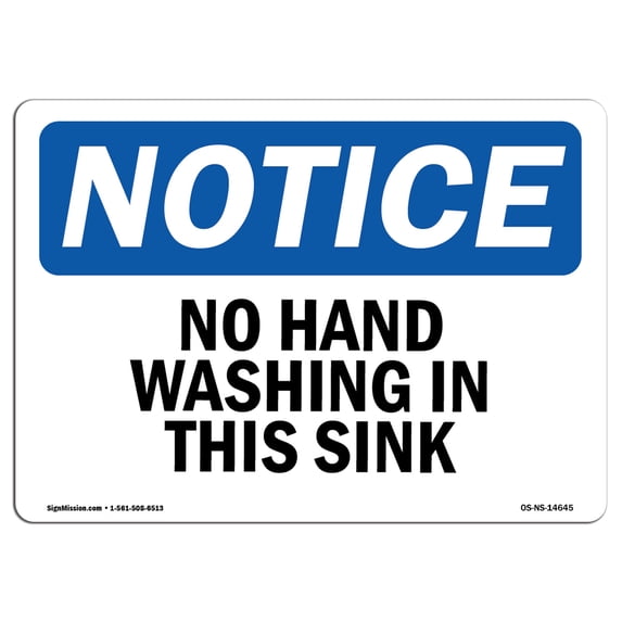 SignMission OS-NS-A-1218-L-14645 12 x 18 in. OSHA Notice Sign - No Hand Washing in This Sink