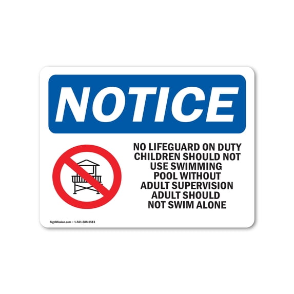 OSHA Notice Sign - No Lifeguard On Duty Children | Aluminum Sign | Protect Your Business, Construction Site, Warehouse & Shop Area | Made in the USA