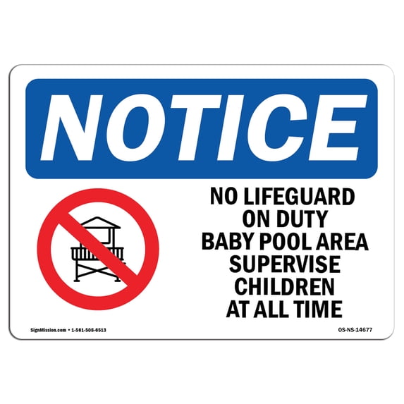 SignMission OS-NS-A-1218-L-14677 12 x 18 in. OSHA Notice Sign - No Lifeguard on Duty in Baby