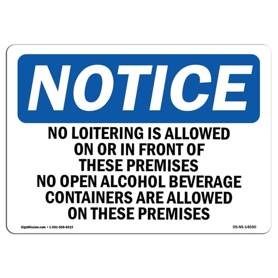 SignMission OS-NS-A-1218-L-14690 12 x 18 in. OSHA Notice Sign - No Loitering is Allowed on or in Front of These Premises