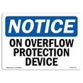 thumbnail image 1 of SignMission OS-NS-A-1218-L-14717 12 x 18 in. OSHA Notice Sign - No Overflow Protection Device, 1 of 6