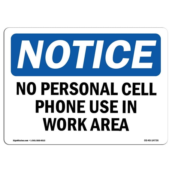 SignMission OS-NS-A-1218-L-14736 12 x 18 in. OSHA Notice Sign - No Personal Cell Phone Use in Work Area