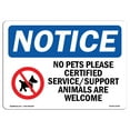 thumbnail image 1 of SignMission OS-NS-A-1218-L-14749 12 x 18 in. OSHA Notice Sign - No Pets Please Certified Service Support, 1 of 6