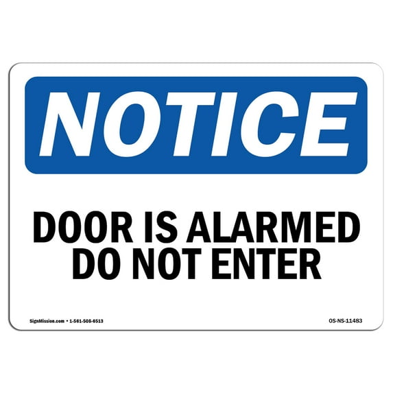 OSHA Notice Sign - Door Is Alarmed Do Not Enter | Aluminum Sign | Protect Your Business, Construction Site, Warehouse & Shop Area | Made in the USA