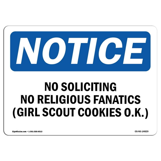 SignMission OS-NS-A-1218-L-14829 12 x 18 in. OSHA Notice Sign - No Soliciting No Religious Fanatics Girl Scout Cookies OK