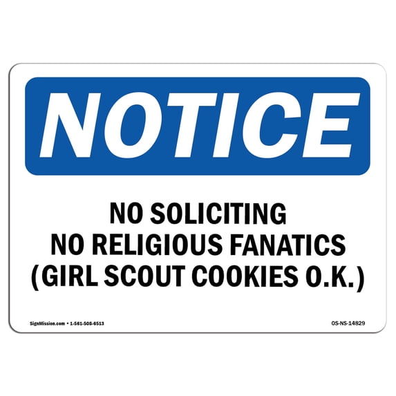 SignMission OS-NS-A-1218-L-14829 12 x 18 in. OSHA Notice Sign - No Soliciting No Religious Fanatics Girl Scout Cookies OK
