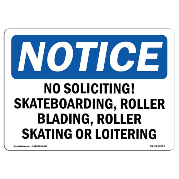 SignMission OS-NS-A-1218-L-14845 12 x 18 in. OSHA Notice Sign - No Soliciting, Skateboarding, Roller Blading