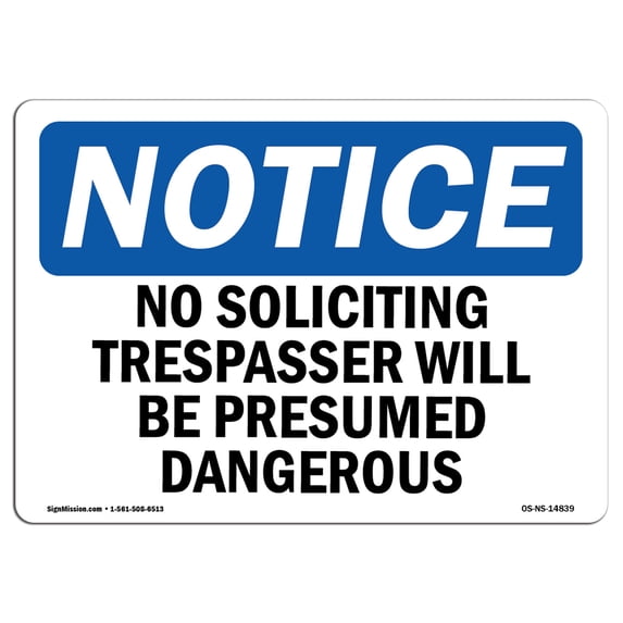SignMission OS-NS-A-1218-L-14839 12 x 18 in. OSHA Notice Sign - No Soliciting Trespassers Will Be Presumed