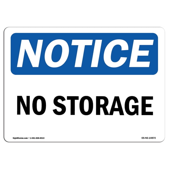 OSHA Notice Sign - No Storage | Aluminum Sign | Protect Your Business, Construction Site, Warehouse & Shop Area | Made in the USA